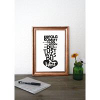 FORMART - Erfolg kommt dann, wenn du das tust was du liebst - Kunstdruck A3