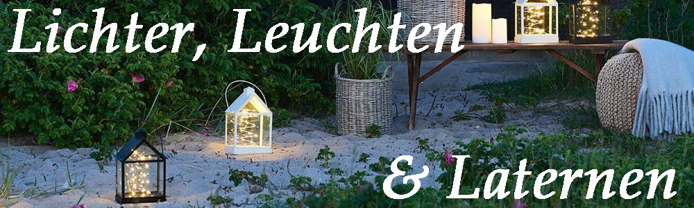 Lichter, Leuchten & Laternen - Deko Unlimited - Exklusive Geschenke